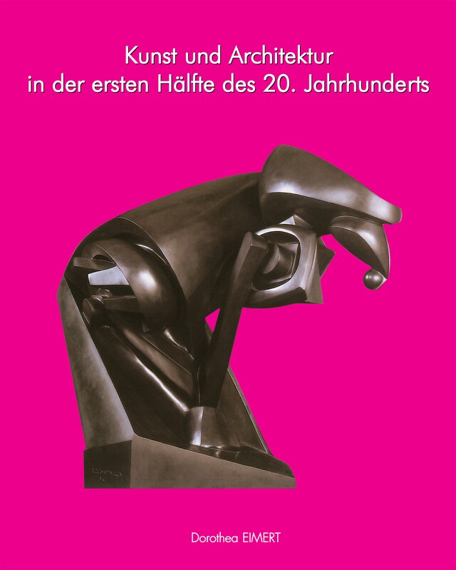 Book cover for Kunst und Architektur des 20. Jahrhunderts, Band I