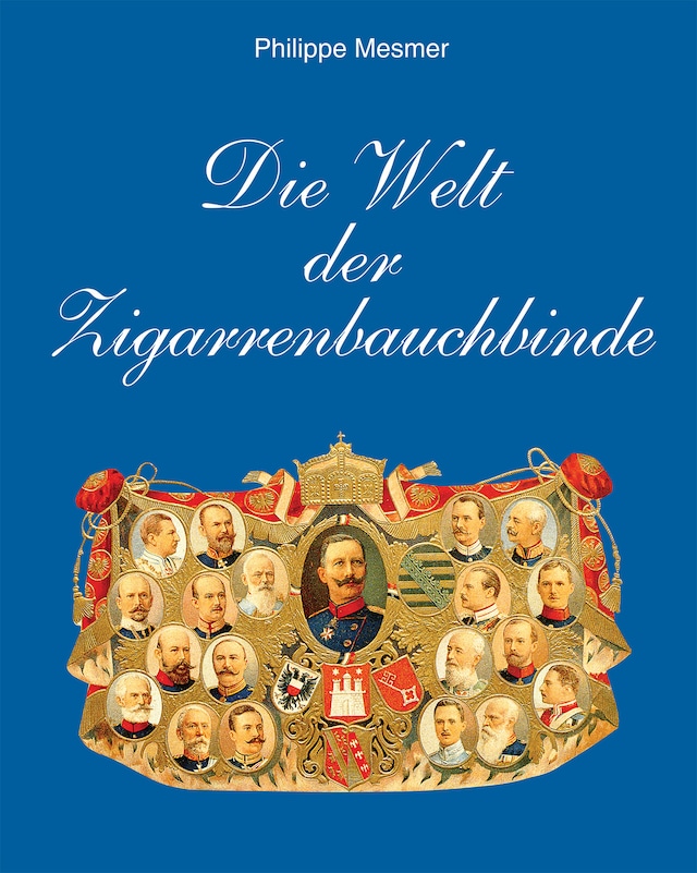 Book cover for Die Welt der Zigarrenbauchbinde