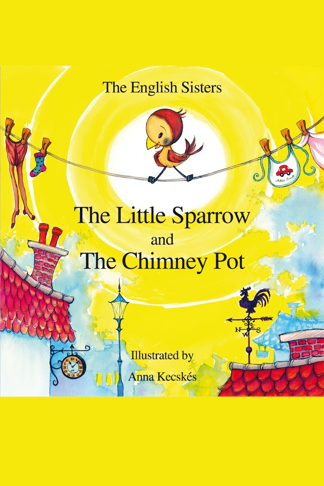 The Little Sparrow and the Chimney Pot