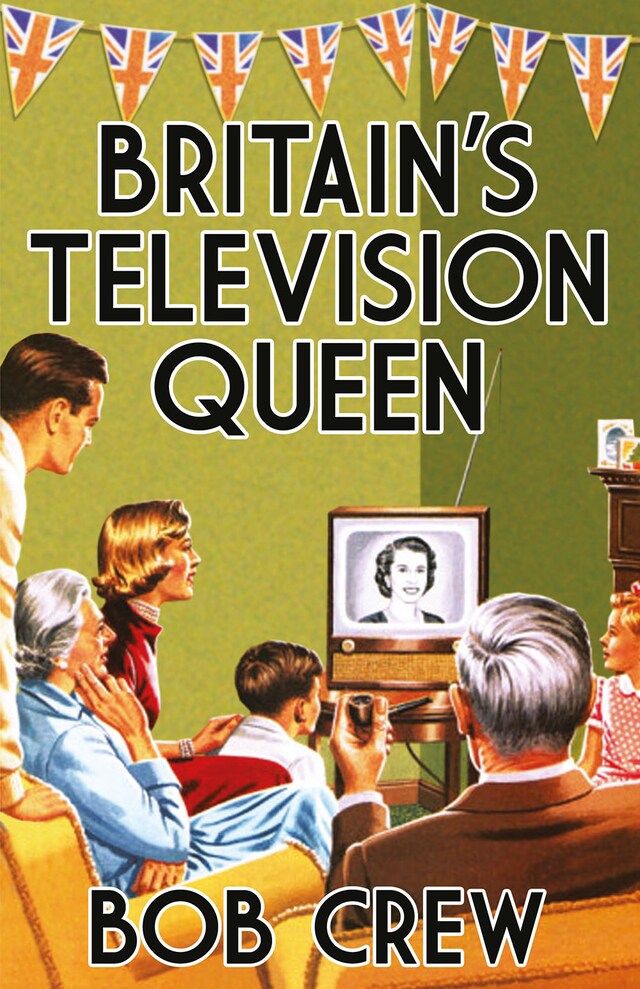 Kirjankansi teokselle Britain's Television Queen
