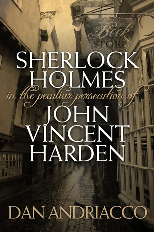 Book cover for Sherlock Holmes: The Peculiar Persecution of John Vincent Harden