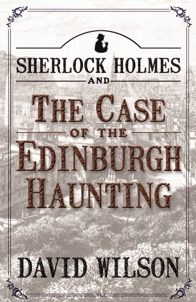 Kirjankansi teokselle Sherlock Holmes and The Case of The Edinburgh Haunting