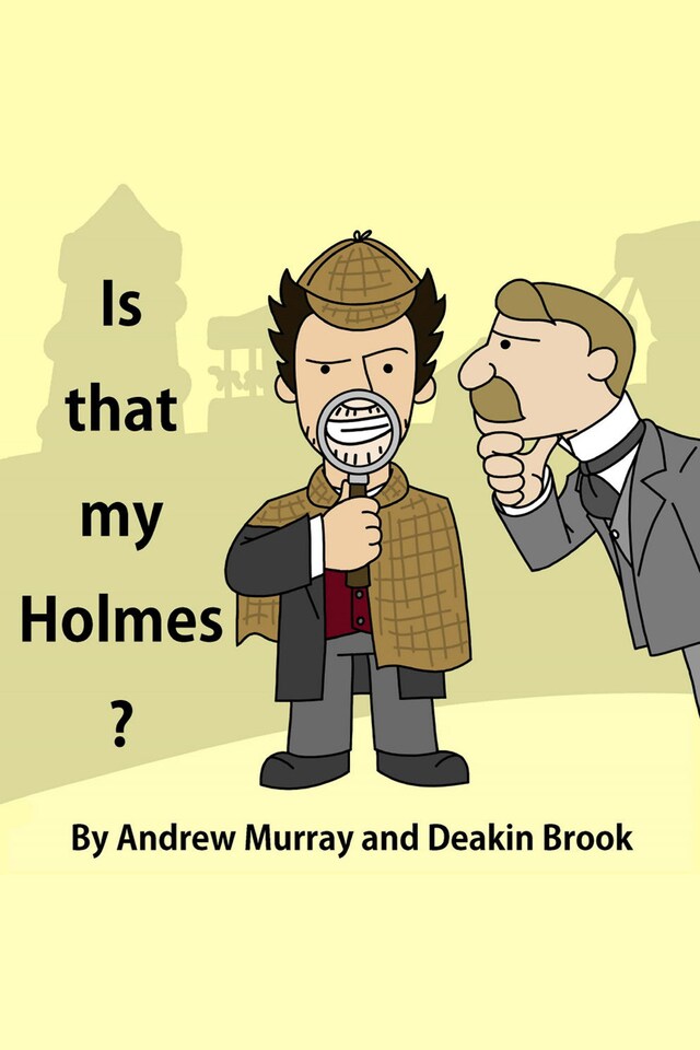 Kirjankansi teokselle Is That My Holmes?