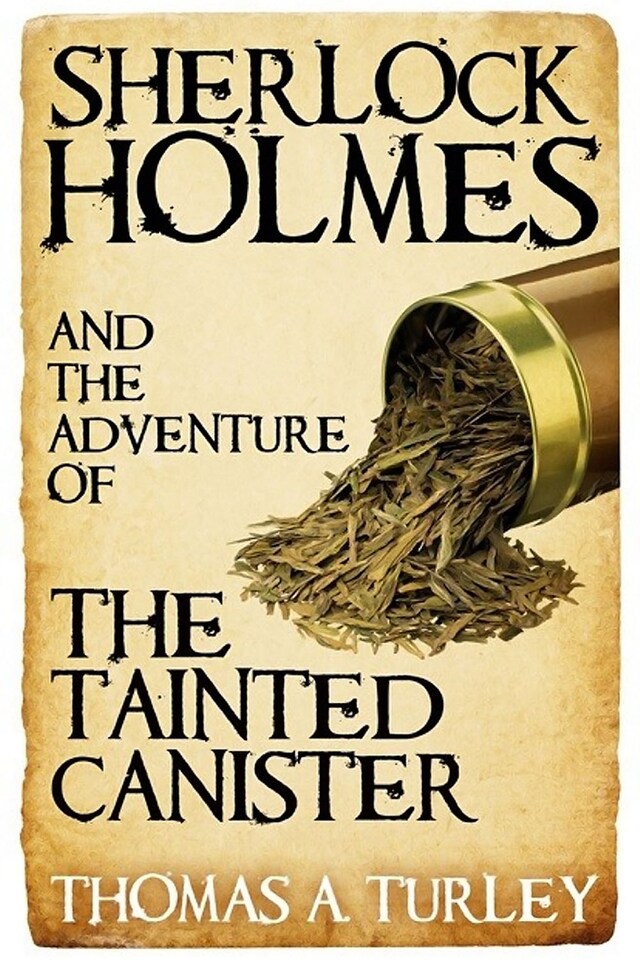 Kirjankansi teokselle Sherlock Holmes and the Adventure of the Tainted Canister