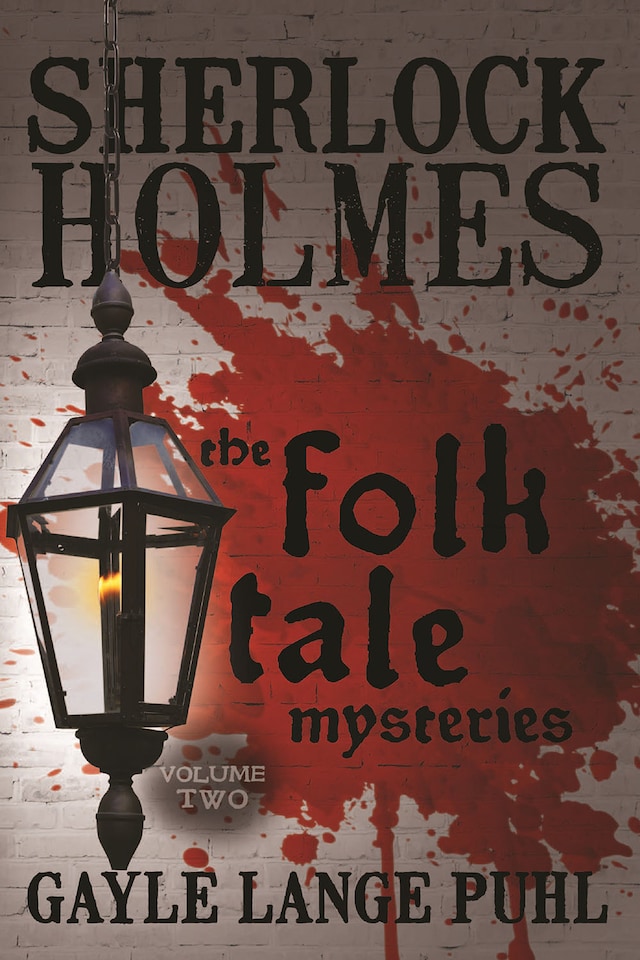 Book cover for Sherlock Holmes and the Folk Tale Mysteries - Volume 2