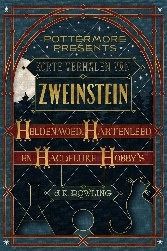 Book cover for Korte verhalen van Zweinstein: heldenmoed, hartenleed en hachelijke hobby's
