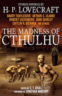The Madness of Cthulhu Anthology