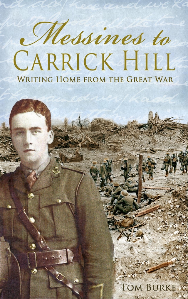 Okładka książki dla Messines to Carrick Hill: