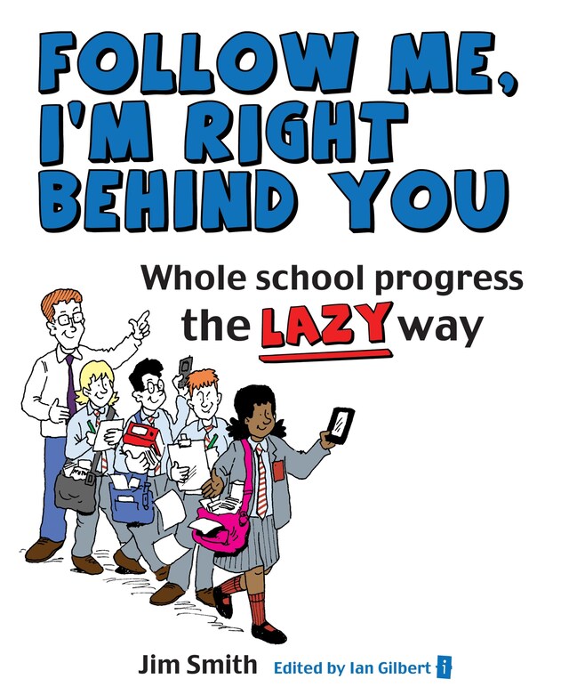 Book cover for Whole School Progress the LAZY Way