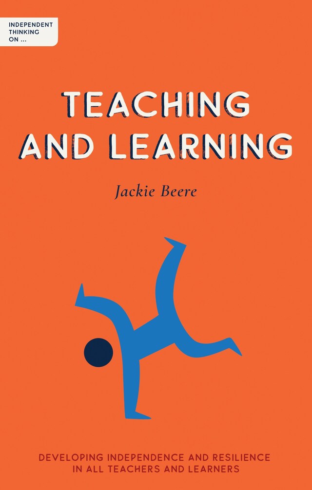 Couverture de livre pour Independent Thinking on Teaching and Learning