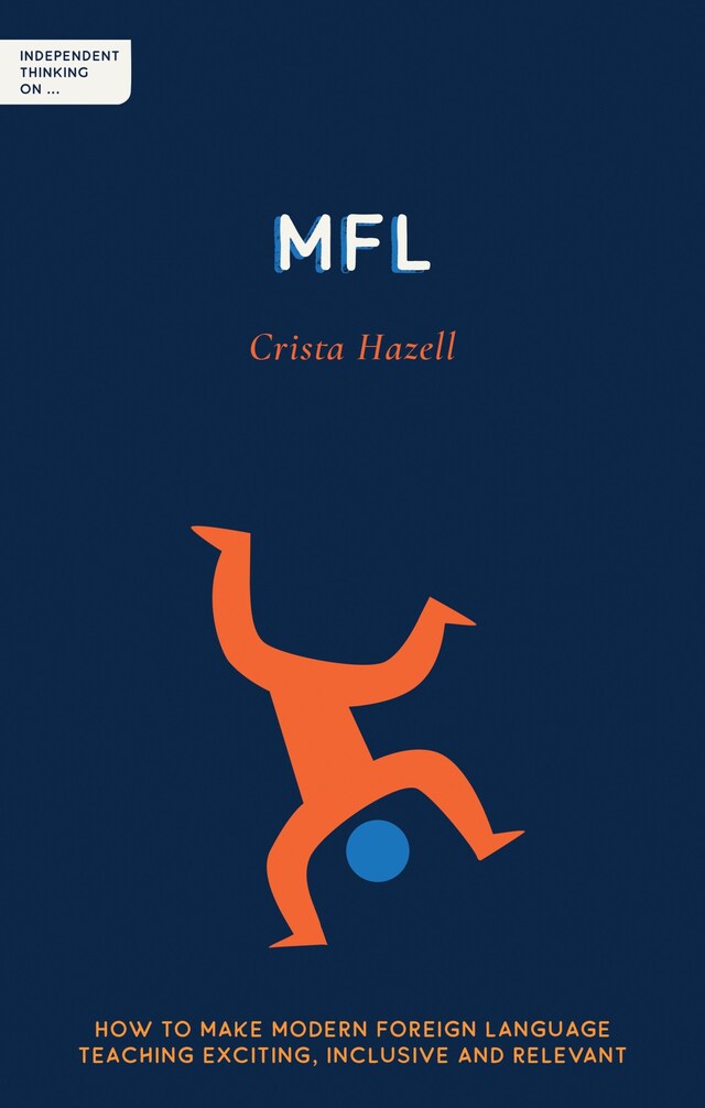 Portada de libro para Independent Thinking on MFL