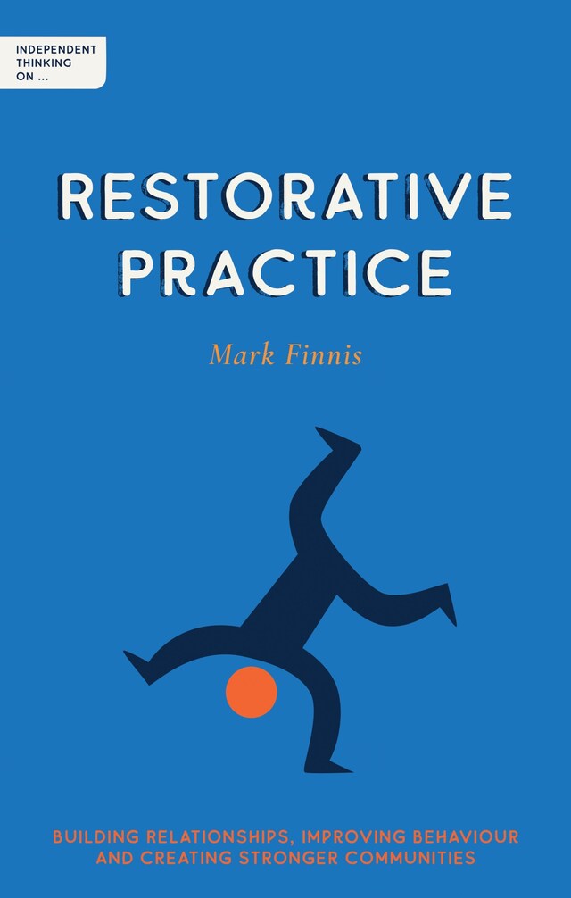 Portada de libro para Independent Thinking on Restorative Practice