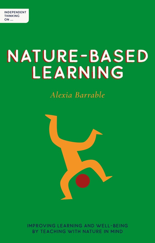 Couverture de livre pour Independent Thinking on Nature-Based Learning