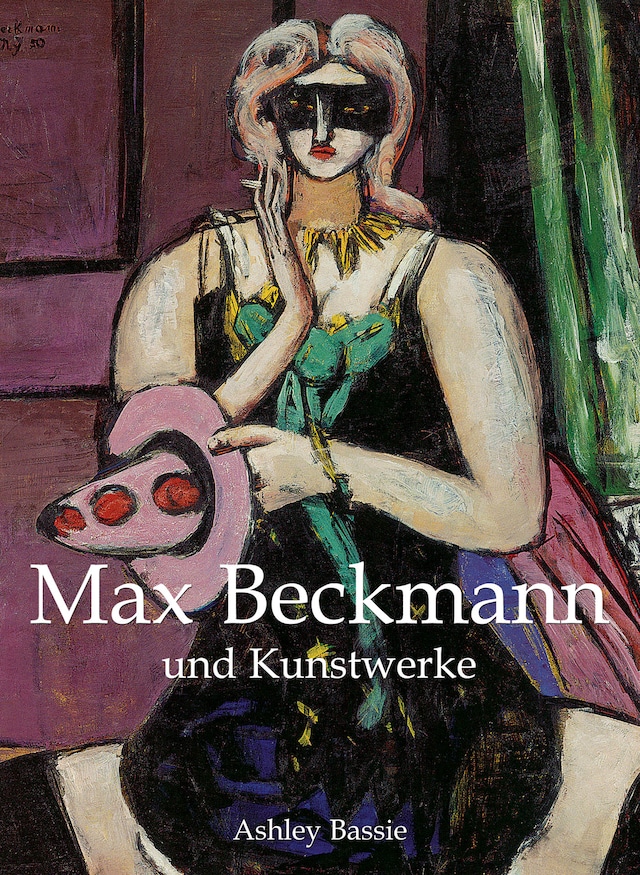 Kirjankansi teokselle Max Beckmann und Kunstwerke