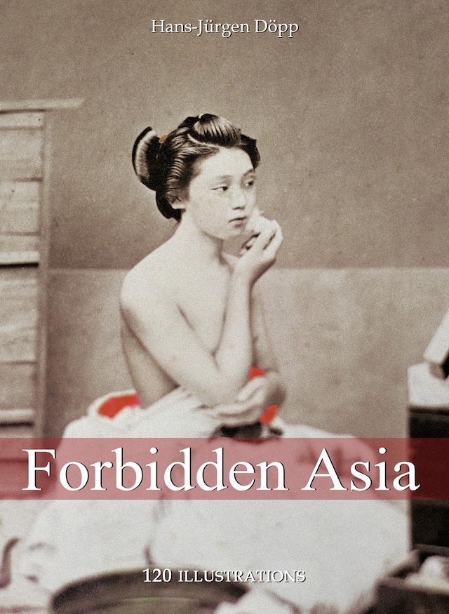 Buchcover für Forbidden Asia 120 illustrations