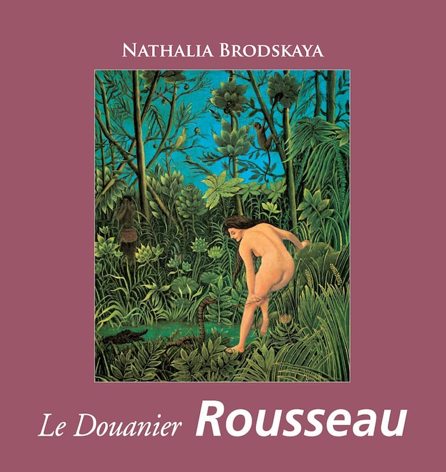 Book cover for Le Douanier Rousseau