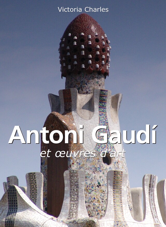 Okładka książki dla Antoni Gaudí et œuvres d'art