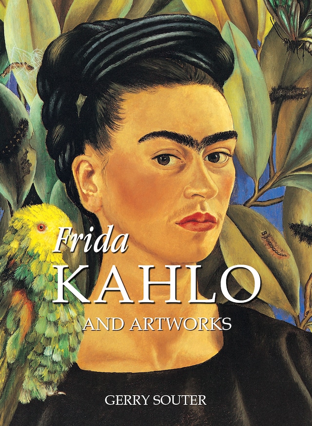 Book cover for Frida Kahlo and artworks