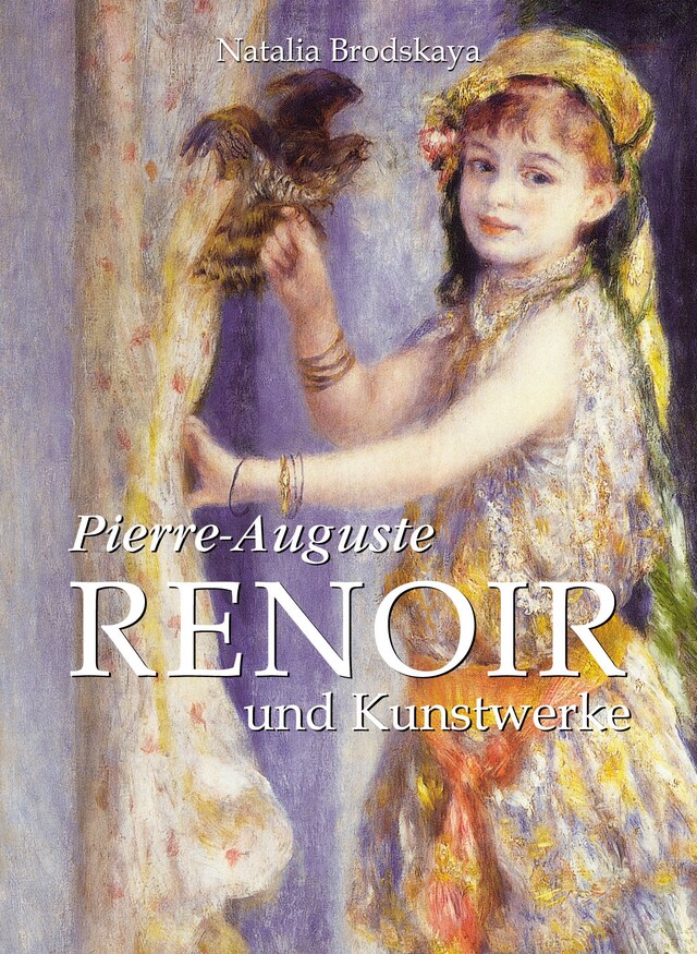 Book cover for Pierre-Auguste Renoir und Kunstwerke