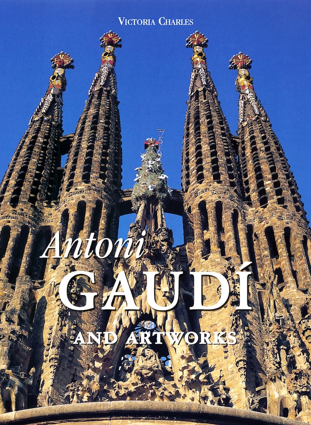 Bokomslag för Antoni Gaudí and artworks