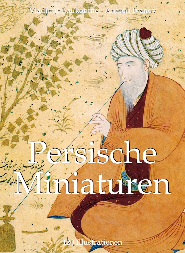 Boekomslag van Persische Miniaturen 120 Illustrationen