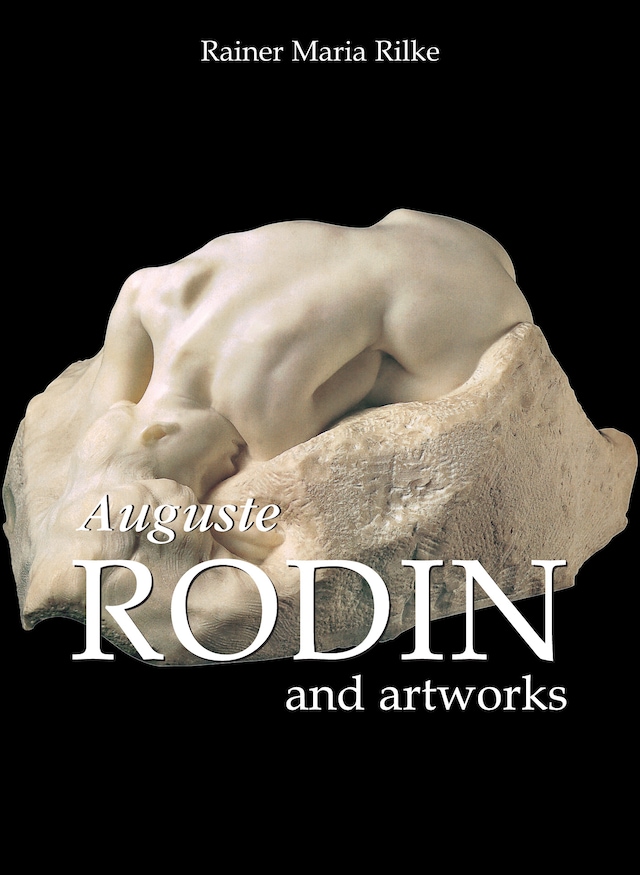 Kirjankansi teokselle Auguste Rodin and artworks