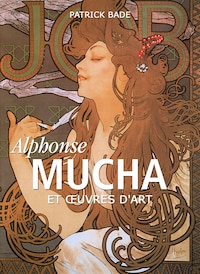 Alphonse Mucha et œuvres d'art