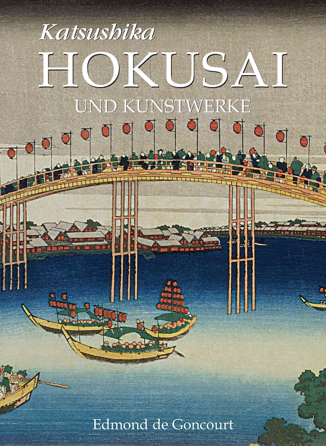 Book cover for Katsushika Hokusai und Kunstwerke