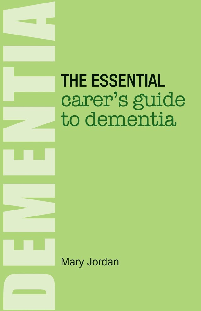 Buchcover für The Essential Carer's Guide to Dementia