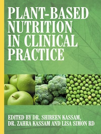 Plant-Based Nutrition in Clinical Practice