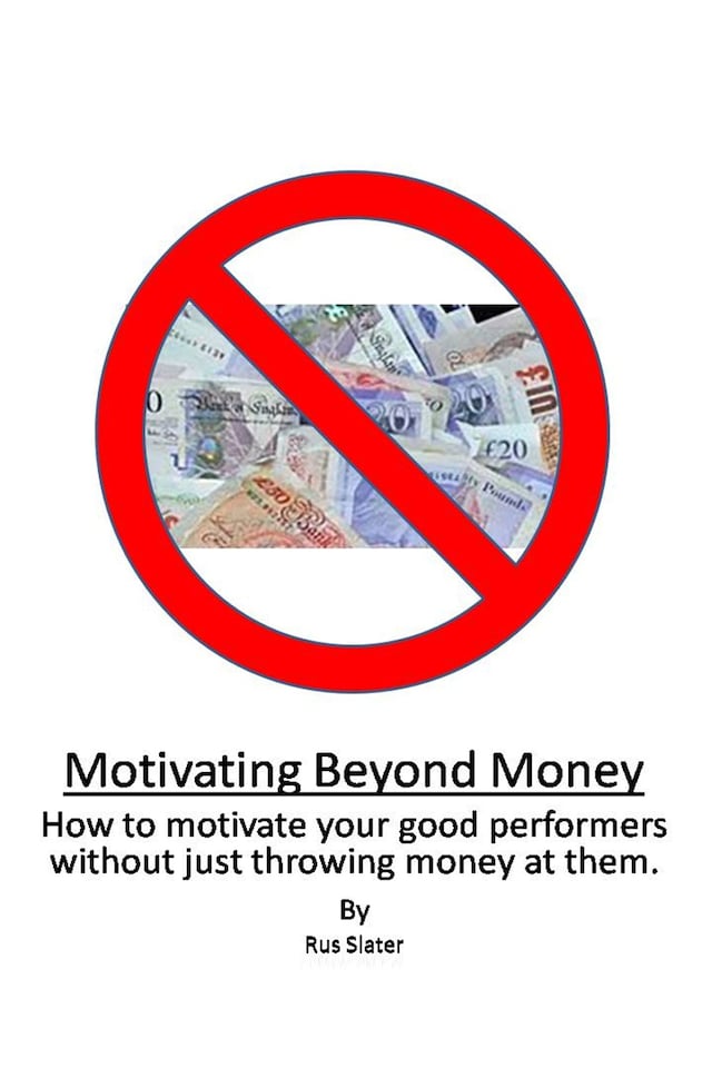 Kirjankansi teokselle Motivating Beyond Money