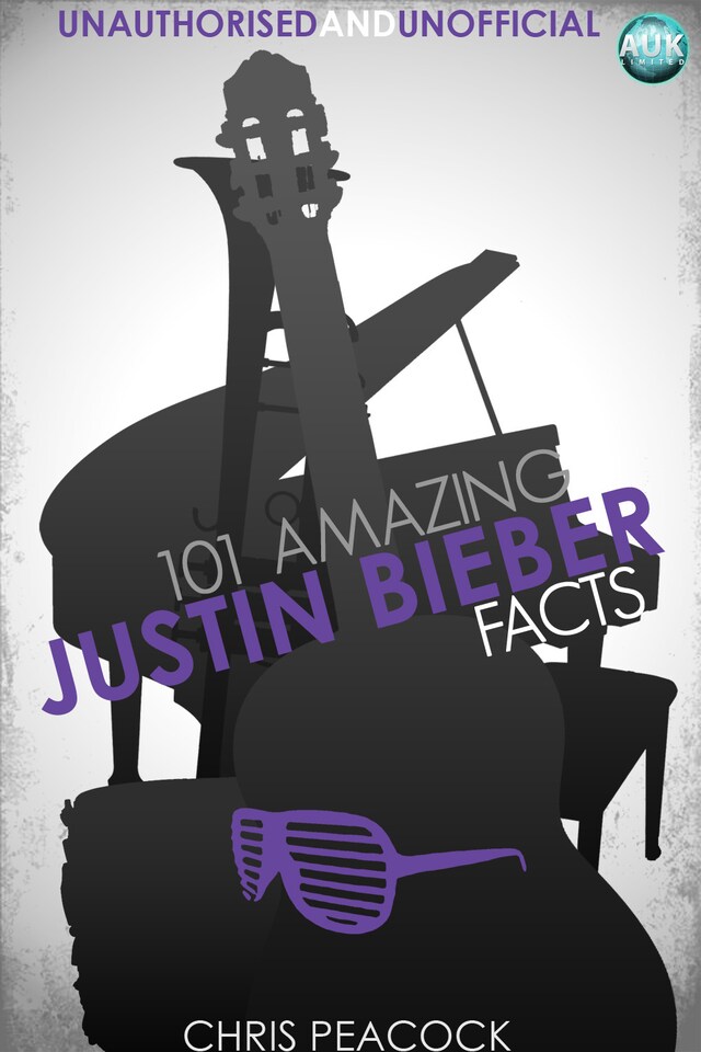 Book cover for 101 Amazing Justin Bieber Facts