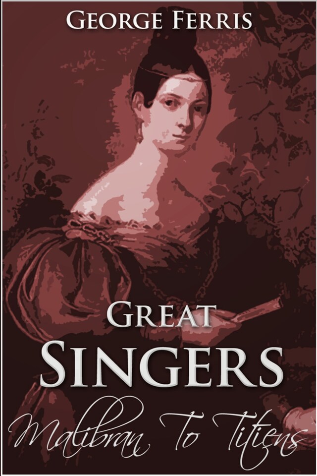 Book cover for Great Singers: Malibran to Titiens