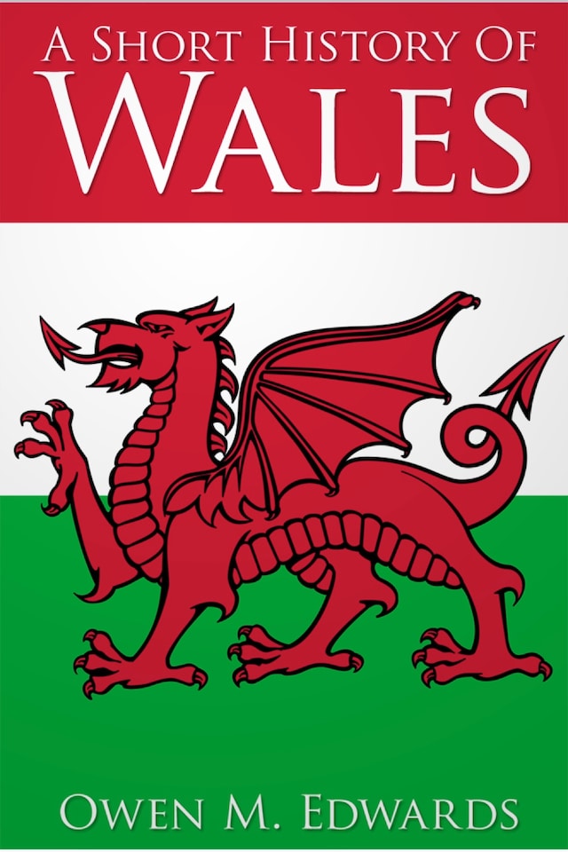 Kirjankansi teokselle A Short History of Wales