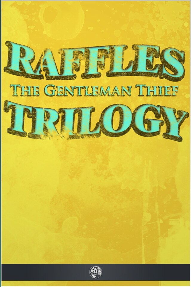 Bokomslag for Raffles the Gentleman Thief - Trilogy