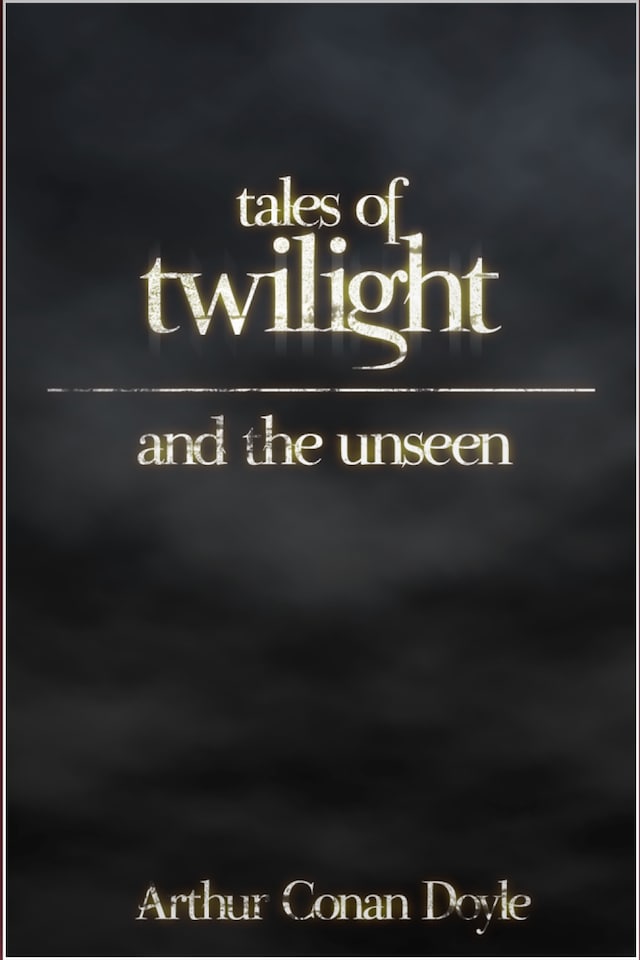Portada de libro para Tales of Twilight and the Unseen