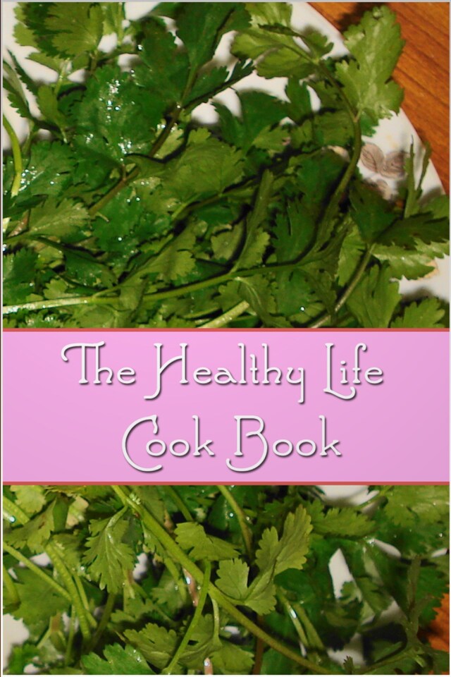 Boekomslag van The Healthy Life Cook Book