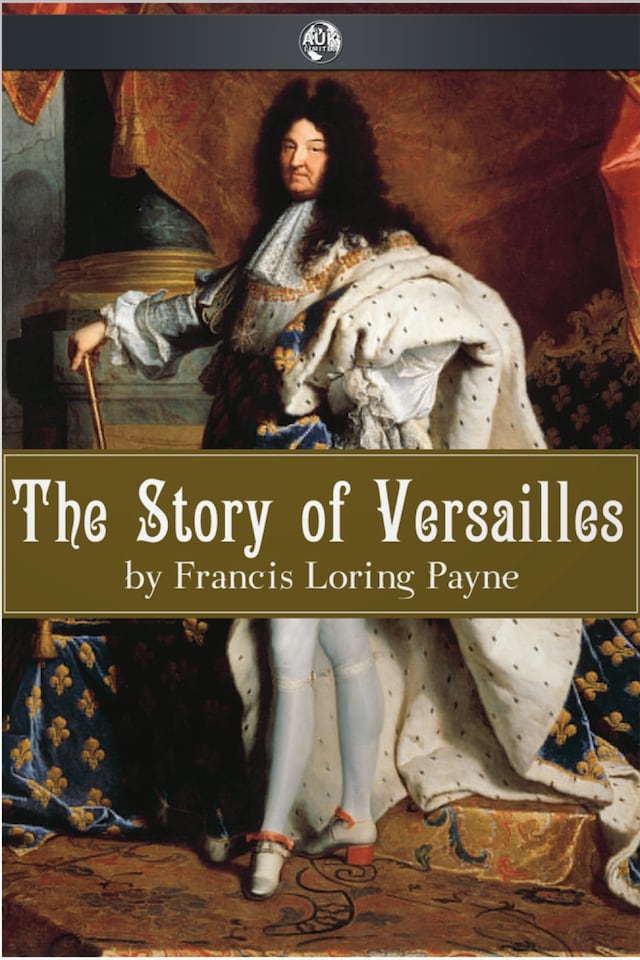 Book cover for The Story of Versailles