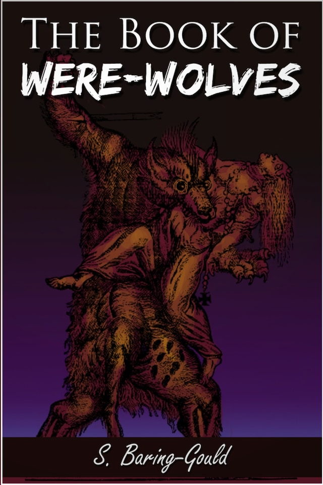 Book cover for The Book of Were-Wolves