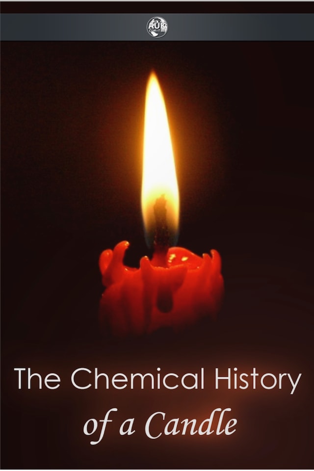 Copertina del libro per The Chemical History of a Candle