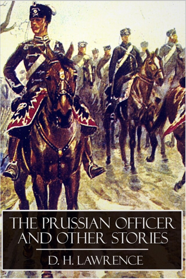 Kirjankansi teokselle The Prussian Officer and Other Stories