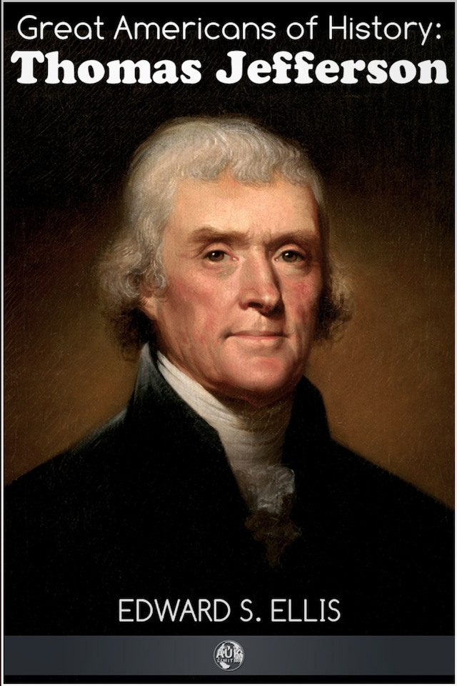 Kirjankansi teokselle Great Americans of History - Thomas Jefferson