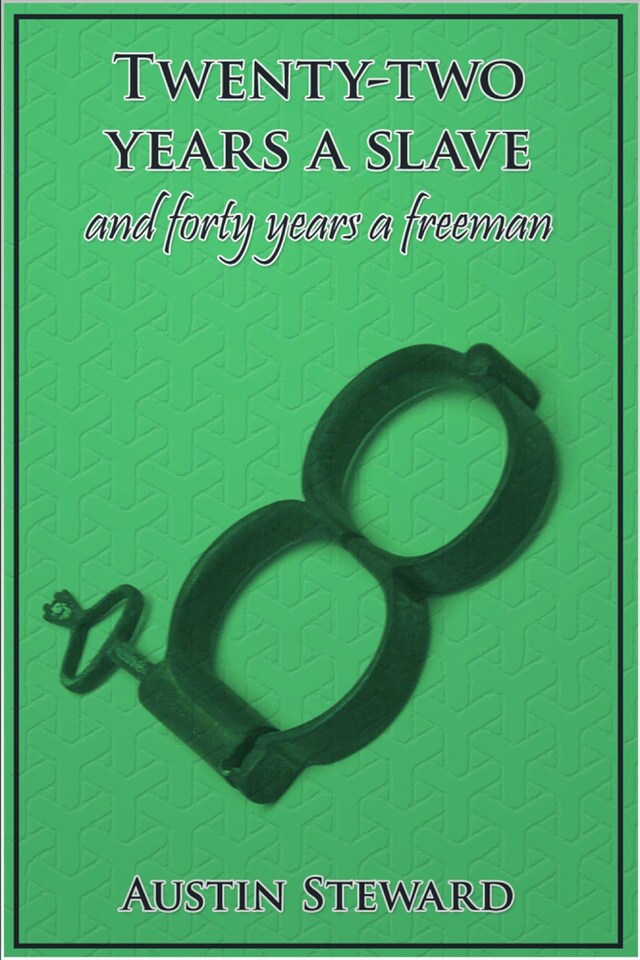 Book cover for Twenty-Two Years a Slave and Forty Years a Freeman