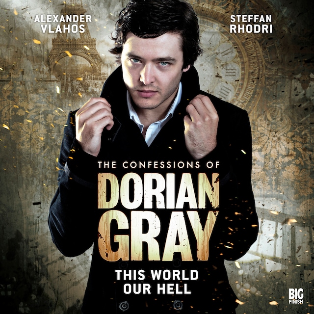 Book cover for The Confessions of Dorian Gray, Series 1, 1: This World Our Hell (Unabridged)