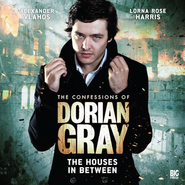 Book cover for The Confessions of Dorian Gray, Series 1, 2: The Houses In Between (Unabridged)