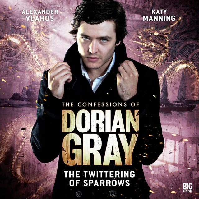 Book cover for The Confessions of Dorian Gray, Series 1, 3: The Twittering of Sparrows (Unabridged)