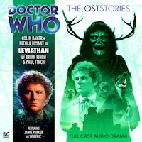 Doctor Who - The Lost Stories, 1, 3: Leviathan (Unabridged)