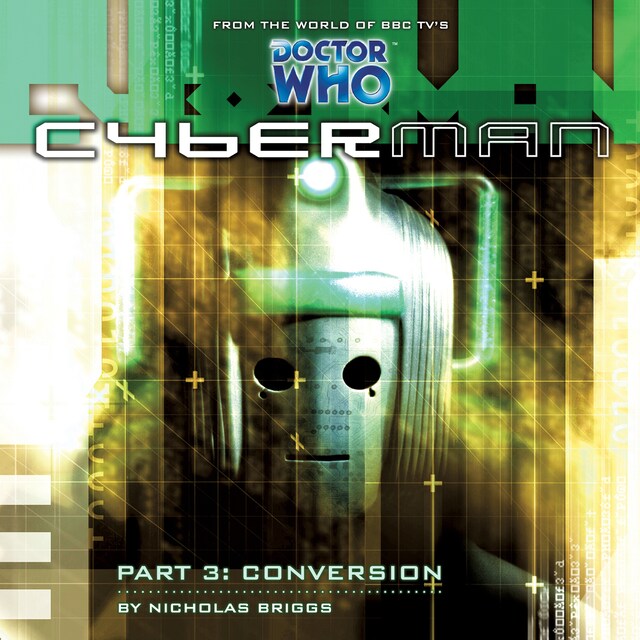 Kirjankansi teokselle Cyberman, Series 1, 3: Conversion (Unabridged)