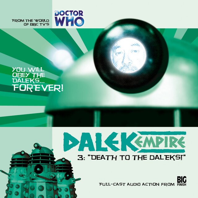 Book cover for Dalek Empire, Series 1, 3: Death to the Daleks! (Unabridged)