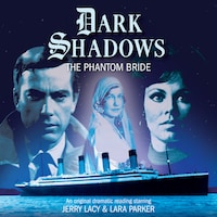 Dark Shadows, 33: The Phantom Bride (Unabridged)